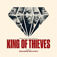 King of Thieves [Original Motion Picture Soundtrack]