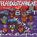 Playwutchyalike: The Best of Digital Underground