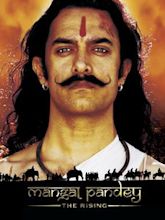 Mangal Pandey: The Rising