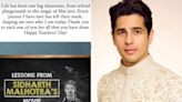 Sidharth Malhotra reflects on his classroom experience on Teachers' Day