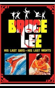 Bruce Lee: His Last Days, His Last Nights