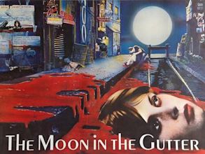 Moon in the Gutter