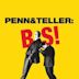 Penn & Teller: Bullshit!