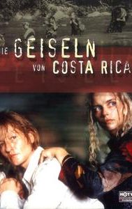 Die Geiseln von Costa Rica