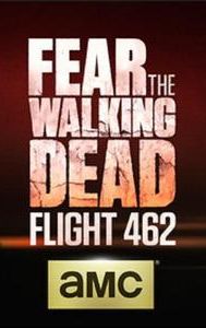 Fear the Walking Dead: Flight 462