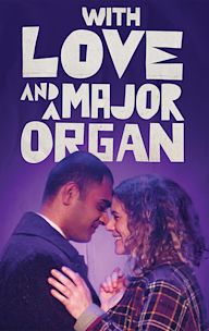 With Love and a Major Organ