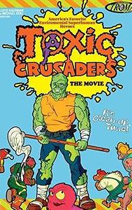 Toxic Crusaders: The Movie