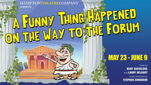 A FUNNY THING HAPPENED ON THE WAY TO THE FORUM in Long Island at Hampton Theatre Company 2024