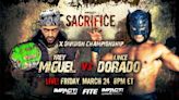Trey Miguel vs. Lince Dorado Announced For IMPACT Sacrifice