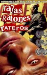 Ratas, ratones, rateros