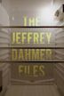 The Jeffrey Dahmer Files