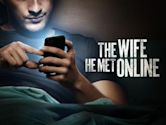 The Wife He Met Online