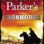 Robert B. Parker's Ironhorse (Virgil Cole and Everett Hitch, #5)