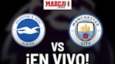 Brighton vs Manchester City EN VIVO. Partido Online - Premier League hoy | Marca