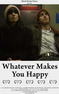 Whatever Makes You Happy