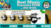 Best Music Discovery EVER...this week: Judah & the Lion "Long Dark Night" | ALT 104.5