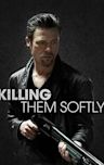 Killing Them Softly