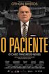 O Paciente - O Caso Tancredo Neves