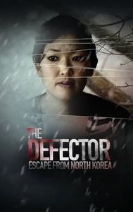 The Defector: Escape From North Korea