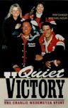 Quiet Victory: The Charlie Wedemeyer Story