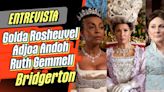 Entrevistamos a Golda Rosheuvel, Ruth Gemmell y Adjoa Andoh, estrellas de la serie Bridgerton