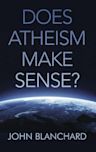 Does Atheism Make Sense?