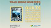 Trail Ridge Quilters sale to benefit Estes Park Health Foundation