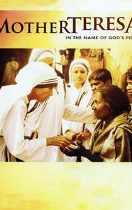 Mother Teresa: In the Name of God's Poor