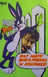 Rolf Meets Bugs Bunny & Friends in Hollywood