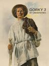 Gorky 3: My Universities