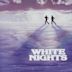 White Nights – Die Nacht der Entscheidung