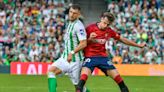 Osasuna - Betis: TV, horario y cómo ver LaLiga EA Sports online hoy