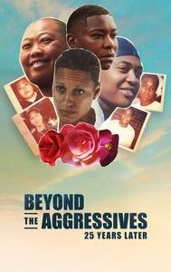 Beyond the Aggressives: 25 Years Later