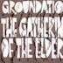 Gathering of the Elders (2002-2009)