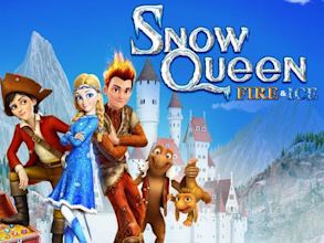 The Snow Queen 3: Fire and Ice