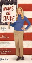 Mom's on Strike (TV Movie 2002) - IMDb