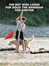 The Boy Who Looks for Gold: The Bavarian Tom Sawyer