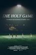 The Holy Game