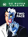 DC Super-Villains: Two Face