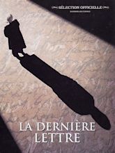 La Dernière Lettre - Film 2002 - AlloCiné