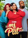 The Ms. Pat Show