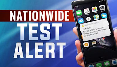 Emergency alert systems being tested on cellphones, TVs and radios across nation in October