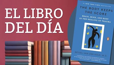 “The body keeps the score”: ¿Qué puede decirnos la neurociencia sobre nuestras emociones?