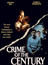 Crime of the Century (1996) - Rotten Tomatoes