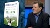 Nicholas Kristof on his new memoir, ‘Chasing Hope: A Reporter's Life’
