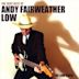Very Best of Andy Fairweather Low: The Low Rider