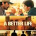 A Better Life