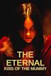 The Eternal: Kiss of the Mummy