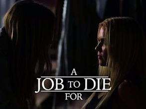 A Job to Die For