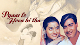 Celebrating 26 Years of Ajay Devgn, Kajol's Pyaar Toh Hona Hi Tha